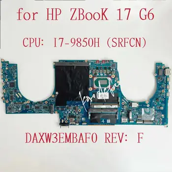 Za HP ZBOOK 17 G6 Matična ploča laptop Cpu: I7-9850H SRFCN DDR4 L67964-601 L67964-001 DAXW3EMBAF0 Matična ploča je 100% provjeren U redu